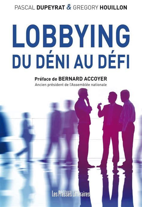 Lobbying : Du déni au défi